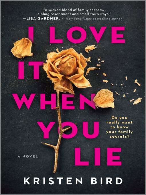 Title details for I Love It When You Lie by Kristen Bird - Wait list